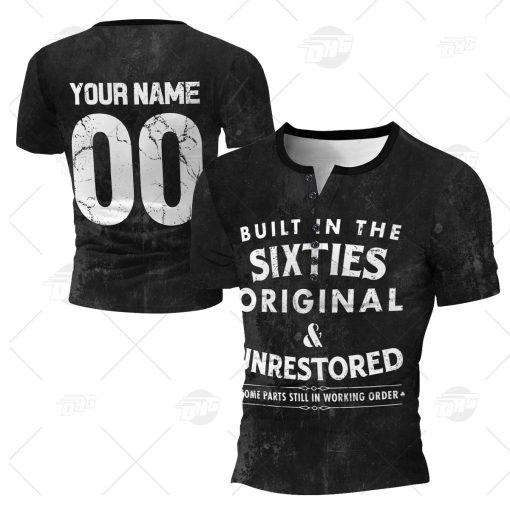 Personalized Mens Built In The Sixties Original And Unrestored Vintage Retro Motor Oil Short Long Sleeved T-Shirt